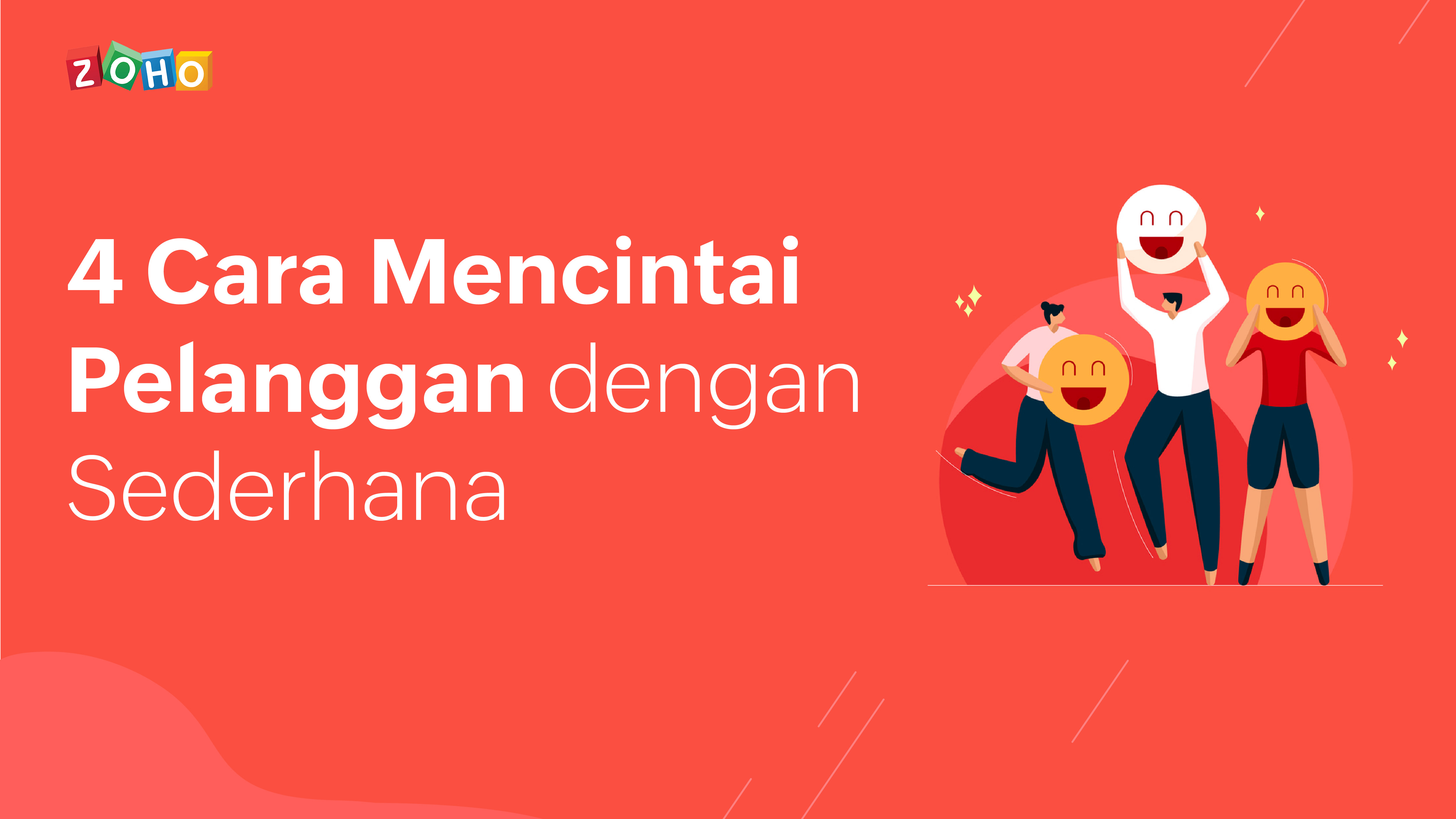 4 Trik Customer Experience untuk Pelanggan yang Lebih Bahagia