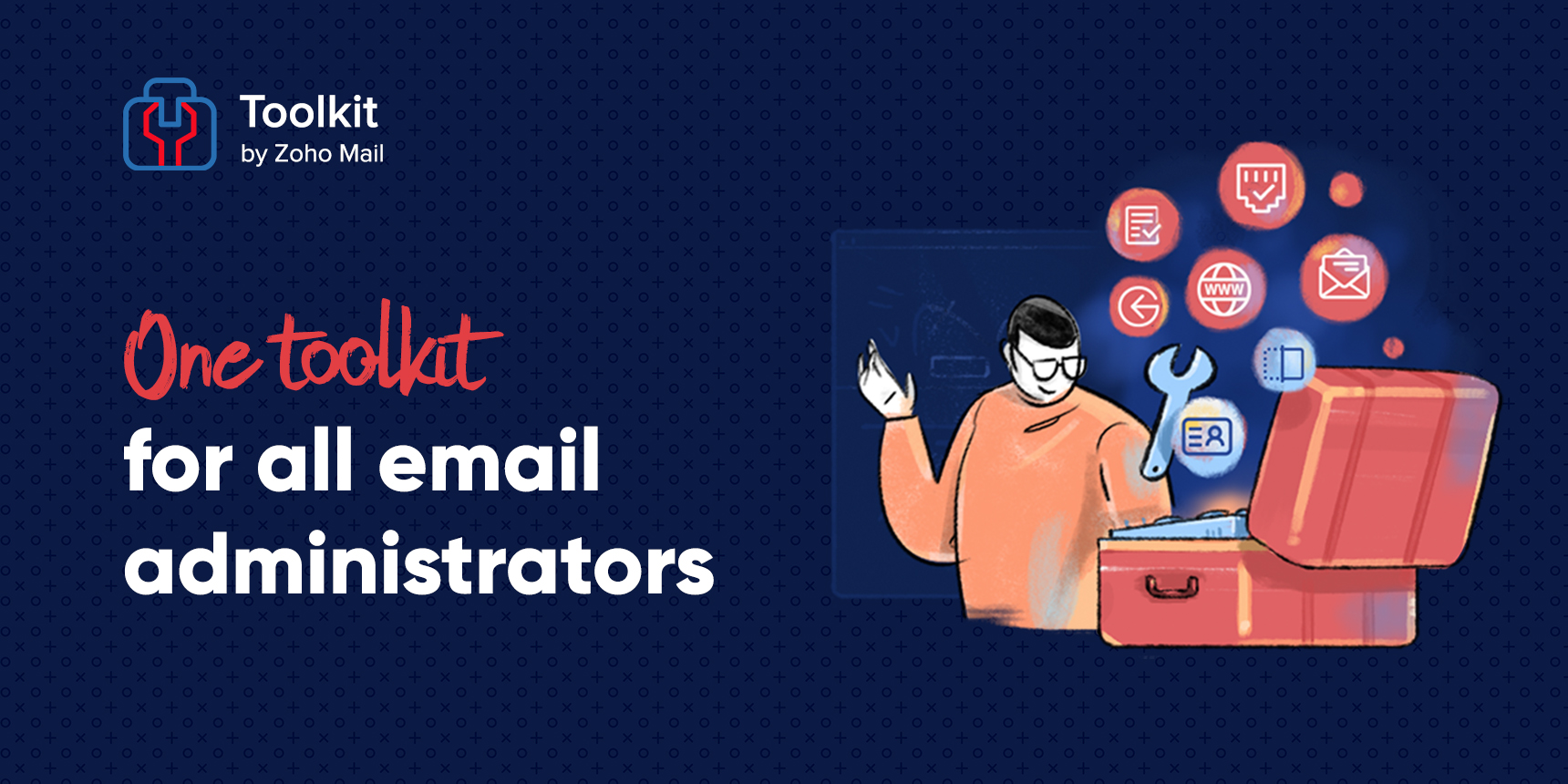 Announcing Toolkit by Zoho Mail: the complete tool for all your lookup queries
