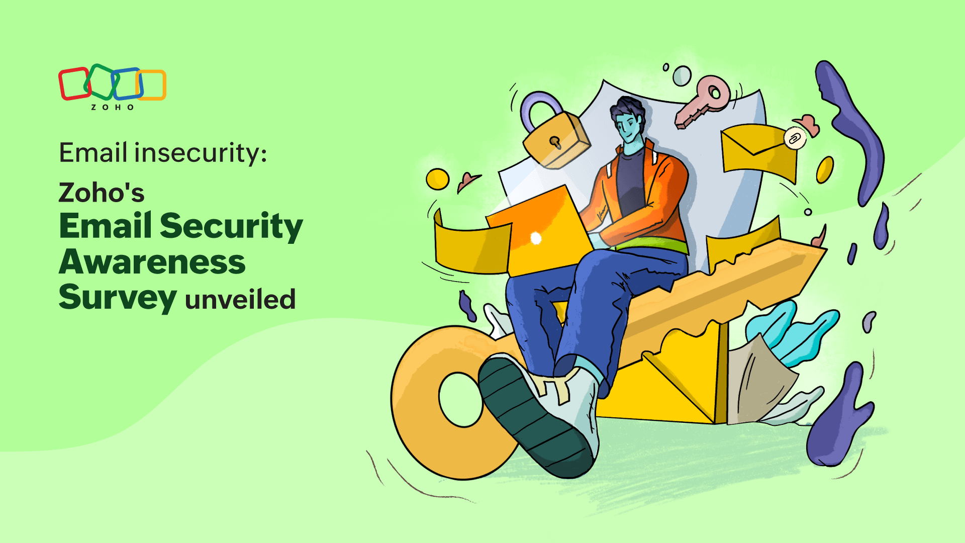 Email Insecurity: Zoho's “Email Security Awareness Survey” unveiled 