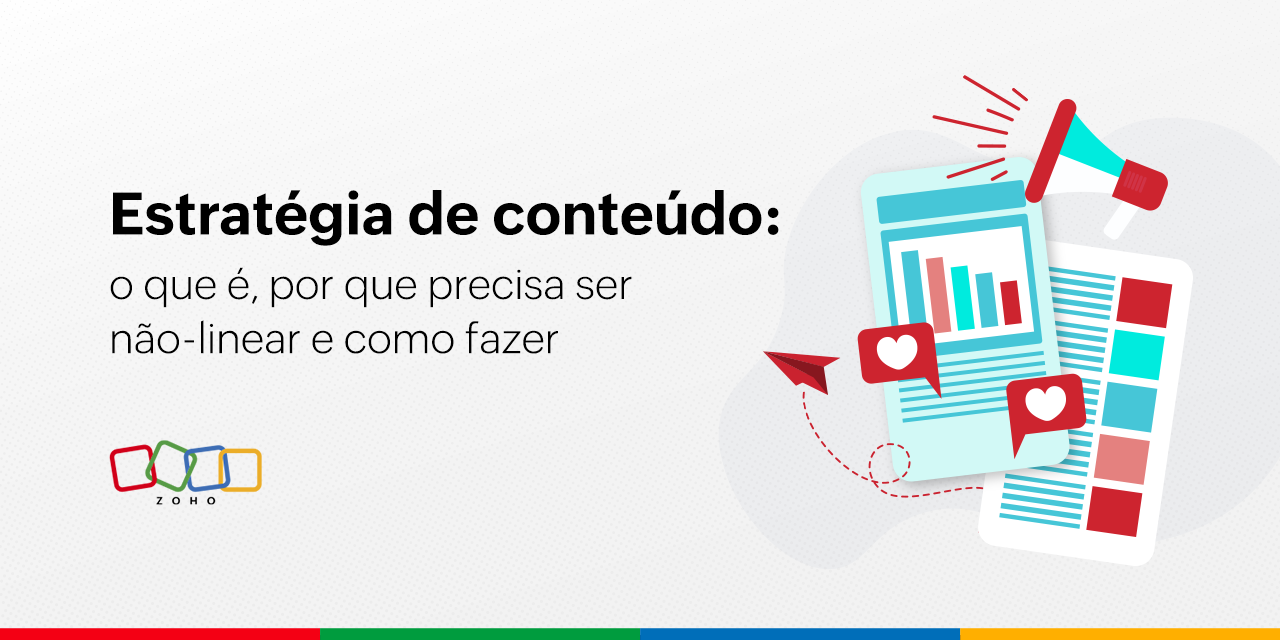 Estratégia de conteúdo: o que é, por que precisa ser não-linear e como fazer na prática