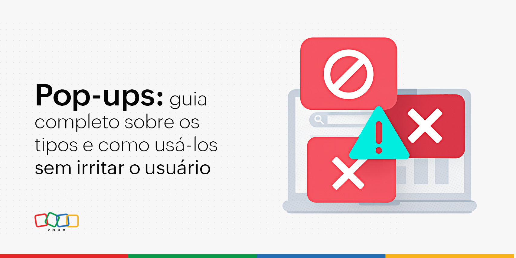 Pop-ups: um guia completo sobre os tipos e como usá-los sem irritar o usuário