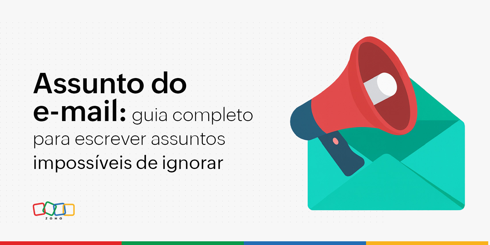 Assunto do e-mail: o guia completo para escrever assuntos impossíveis de ignorar