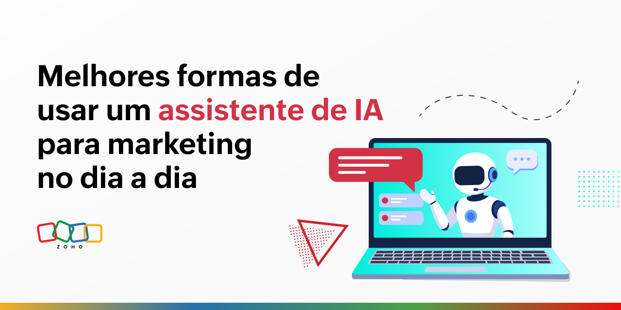 Melhores formas de usar um assistente de IA para marketing no dia a dia