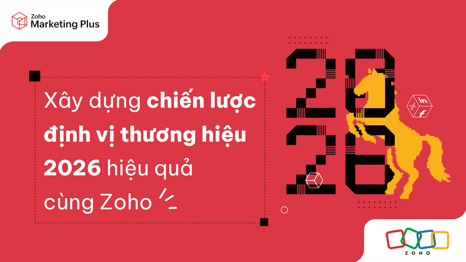 Xây dựng chiến lược định vị thương hiệu 2026 cùng Zoho