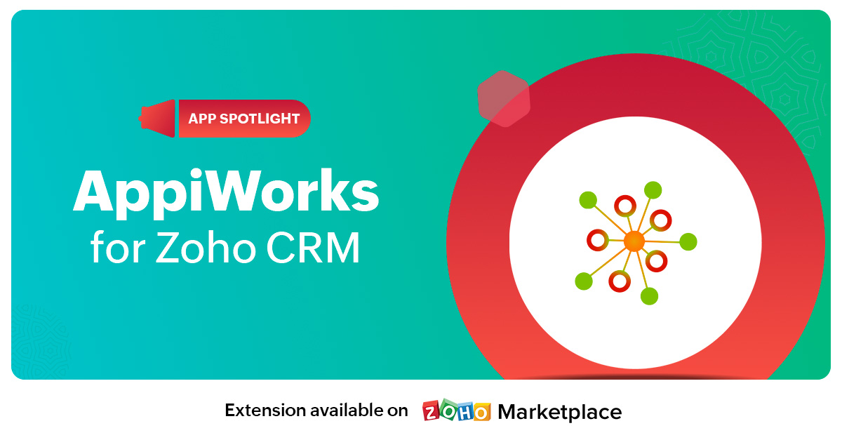 App Spotlight: AppiWorks for Zoho CRM