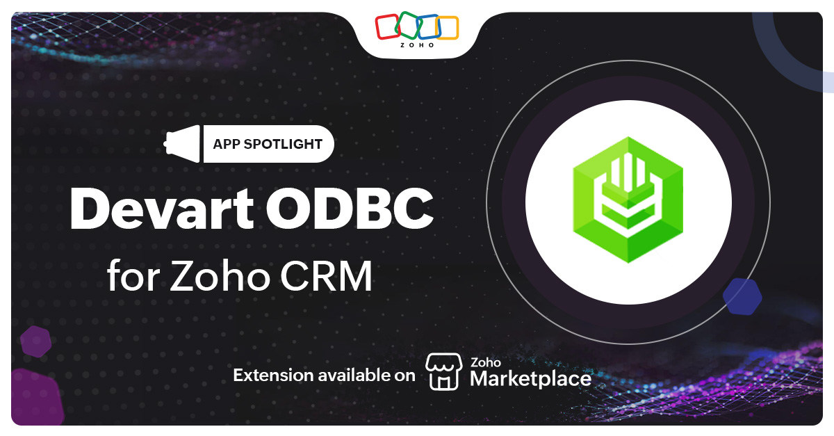 App spotlight: Devart ODBC for Zoho CRM