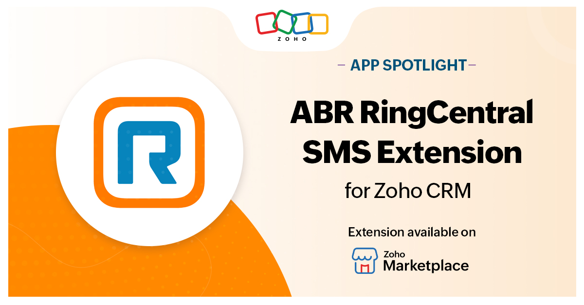 App Spotlight: ABR RingCentral SMS Extension for Zoho CRM