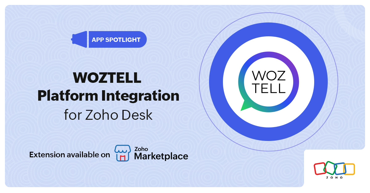 App Spotlight: WOZTELL Platform Integration for Zoho Desk