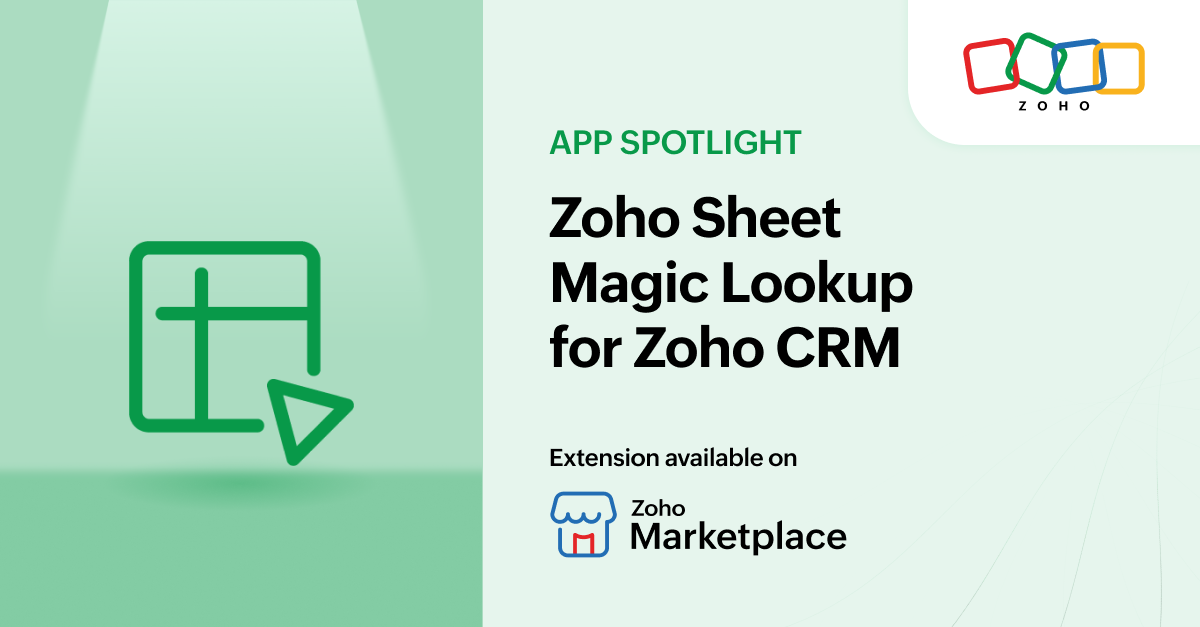 App Spotlight: Zoho Sheet Magic Lookup Extension for Zoho CRM