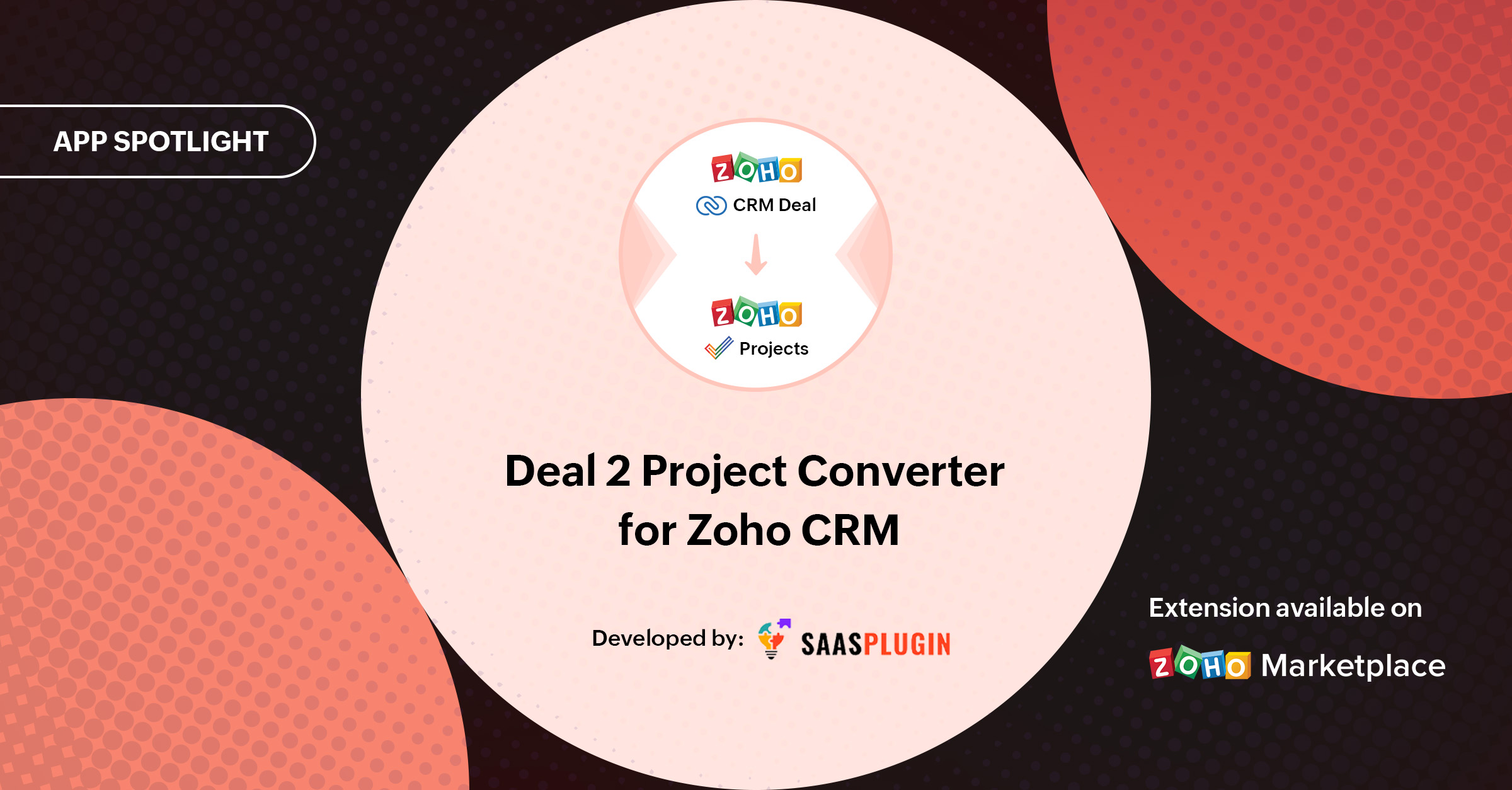 App Spotlight: Deal 2 Project Converter for Zoho CRM