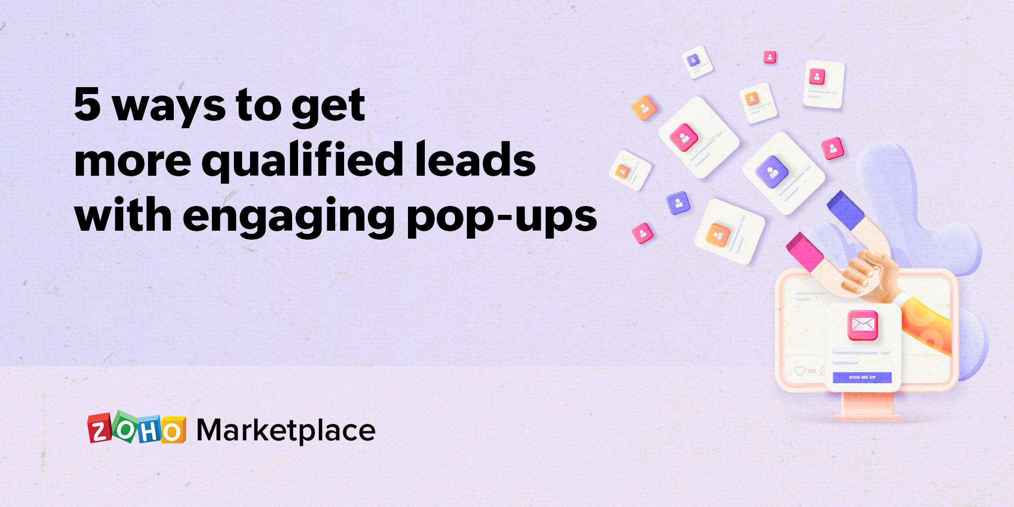 5 ways to get more qualified leads with engaging pop-ups