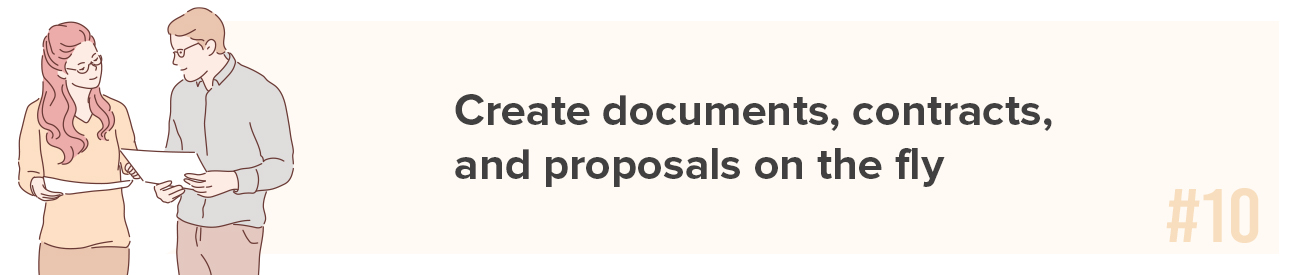 Create documents, contracts, and proposals on the fly