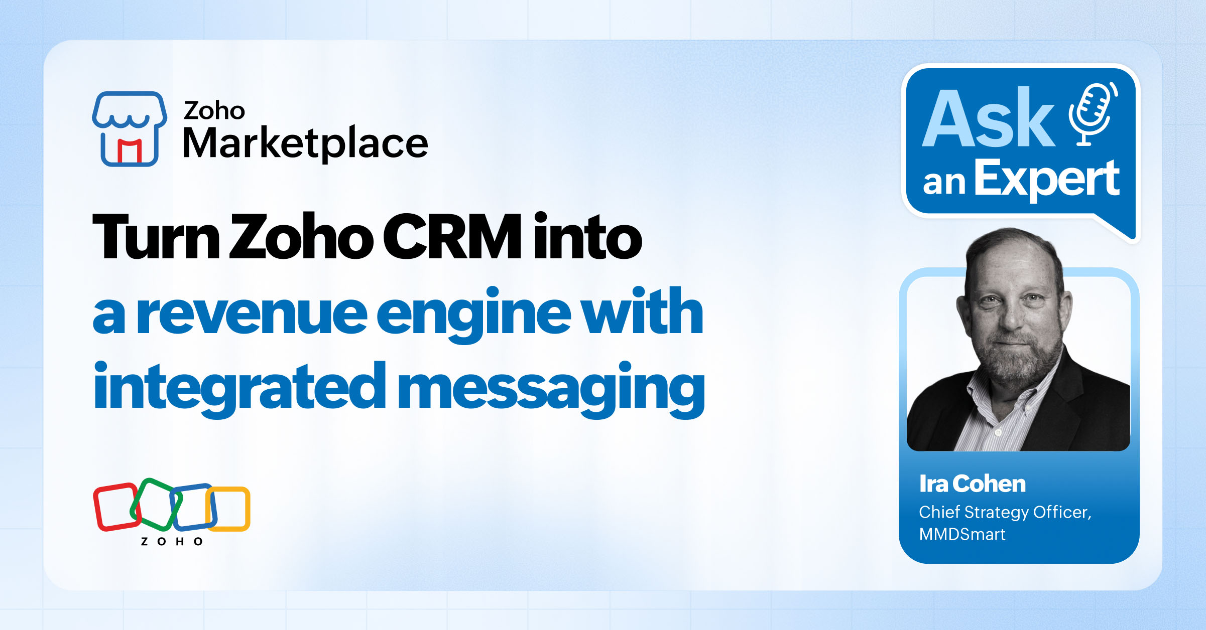 Ask an Expert: Turn Zoho CRM into a revenue engine with integrated messaging