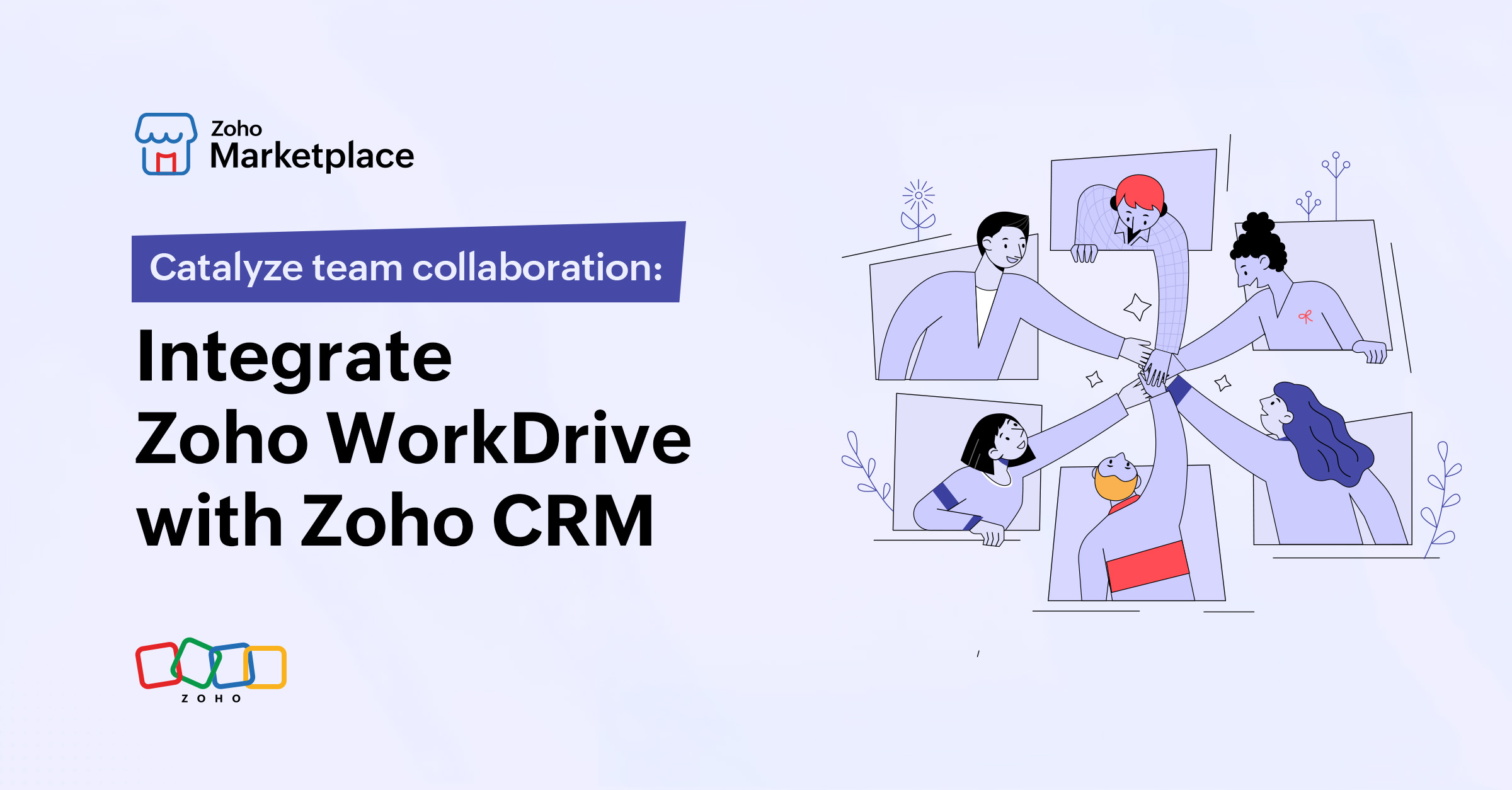 Catalyze team collaboration: Integrate Zoho WorkDrive with Zoho CRM