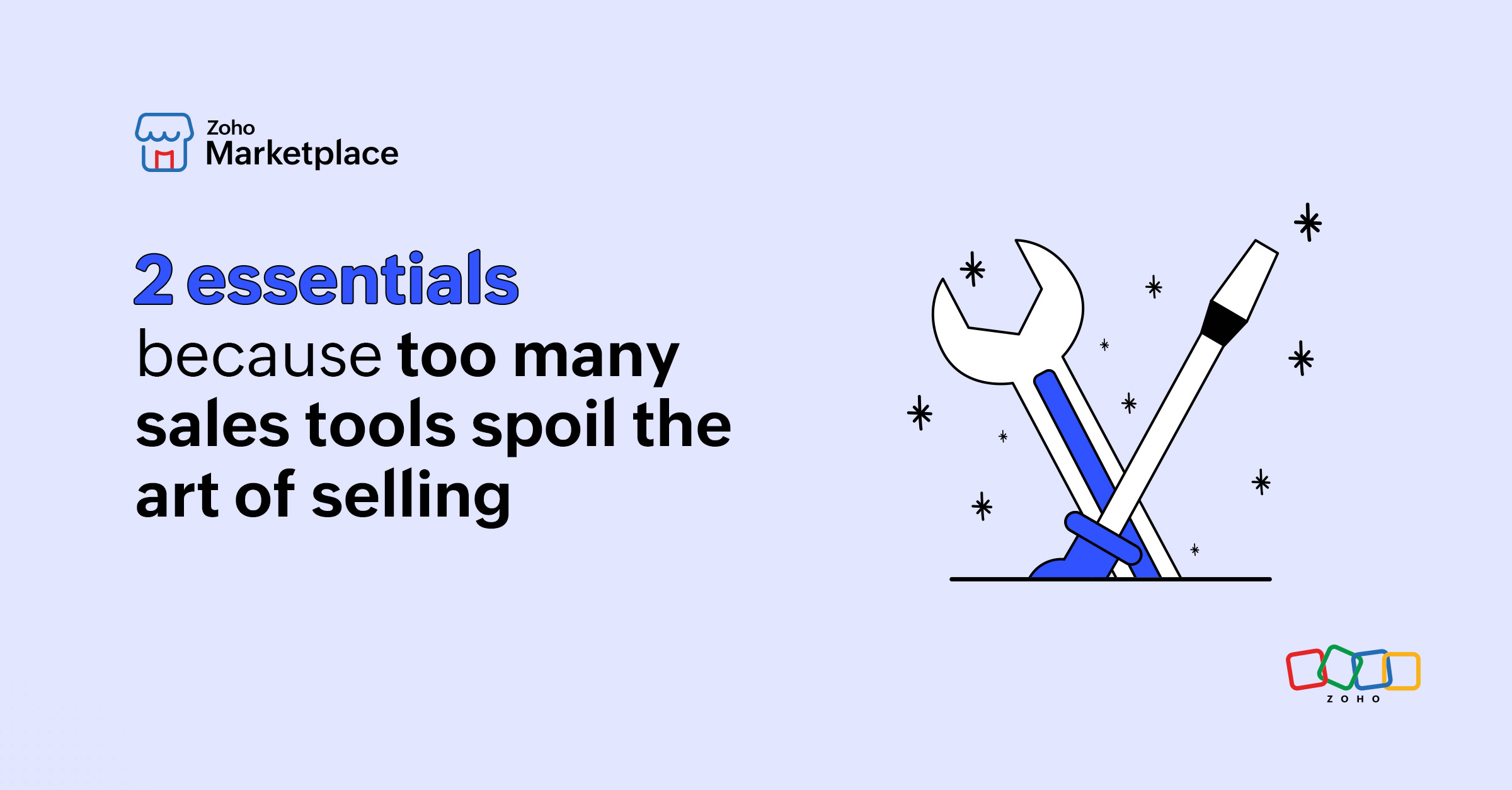 2 essentials, because too many sales tools spoil the art of selling