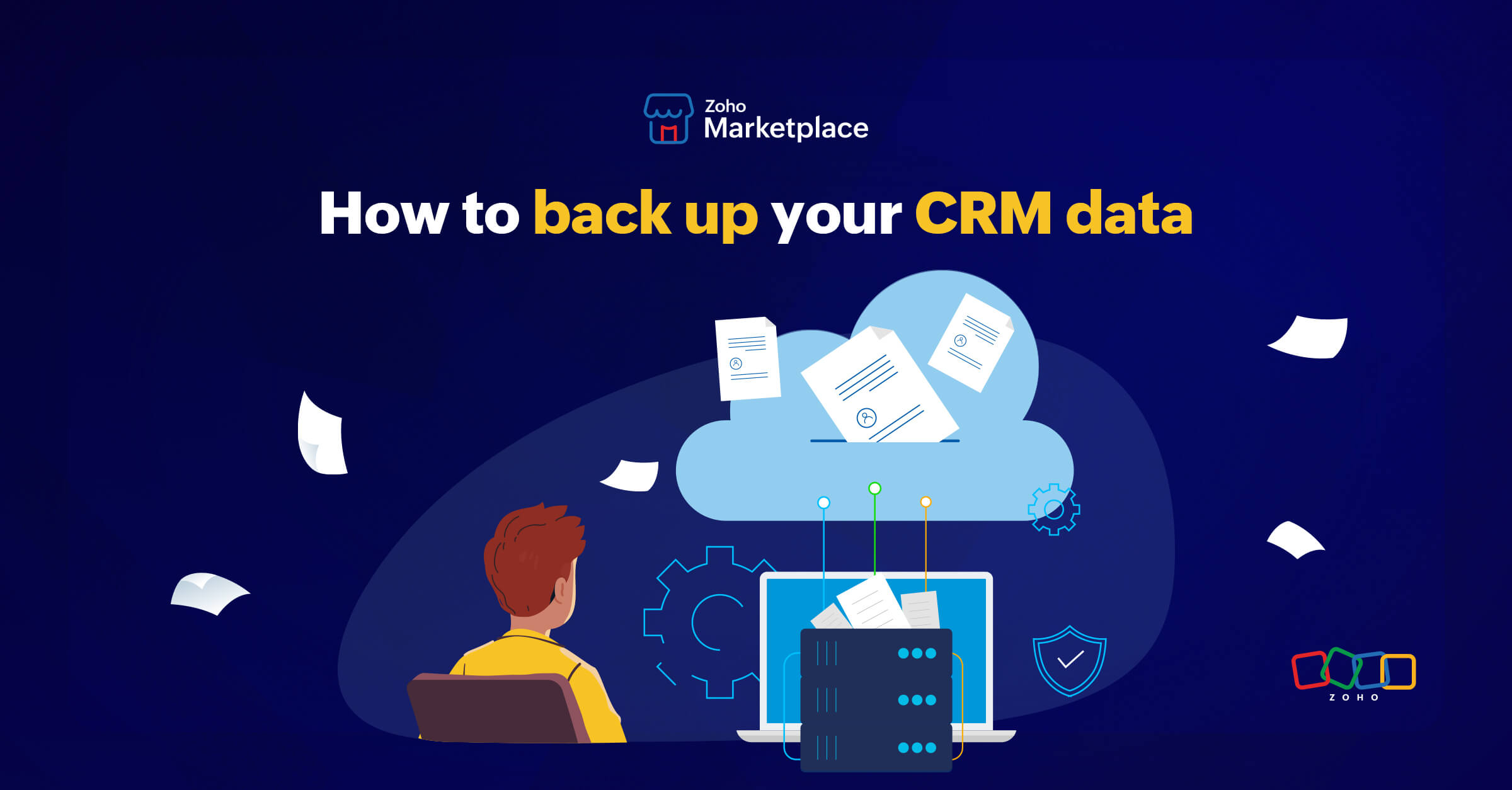 How to back up your CRM data - Zoho Blog