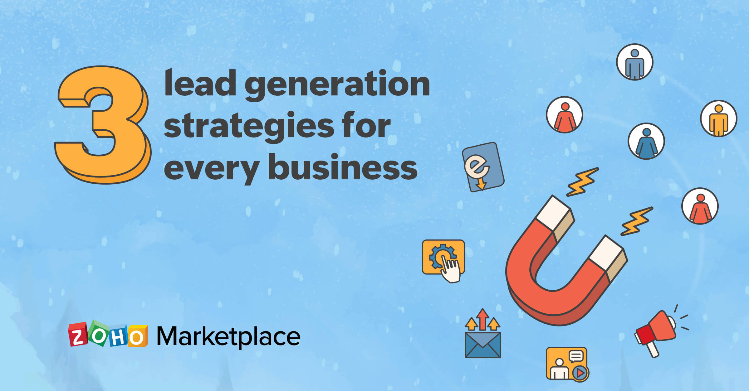 3 lead generation strategies for every business