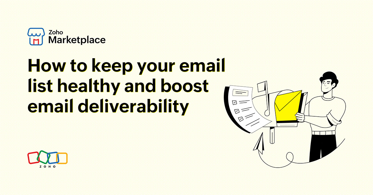 How to keep your email list healthy and boost email deliverability