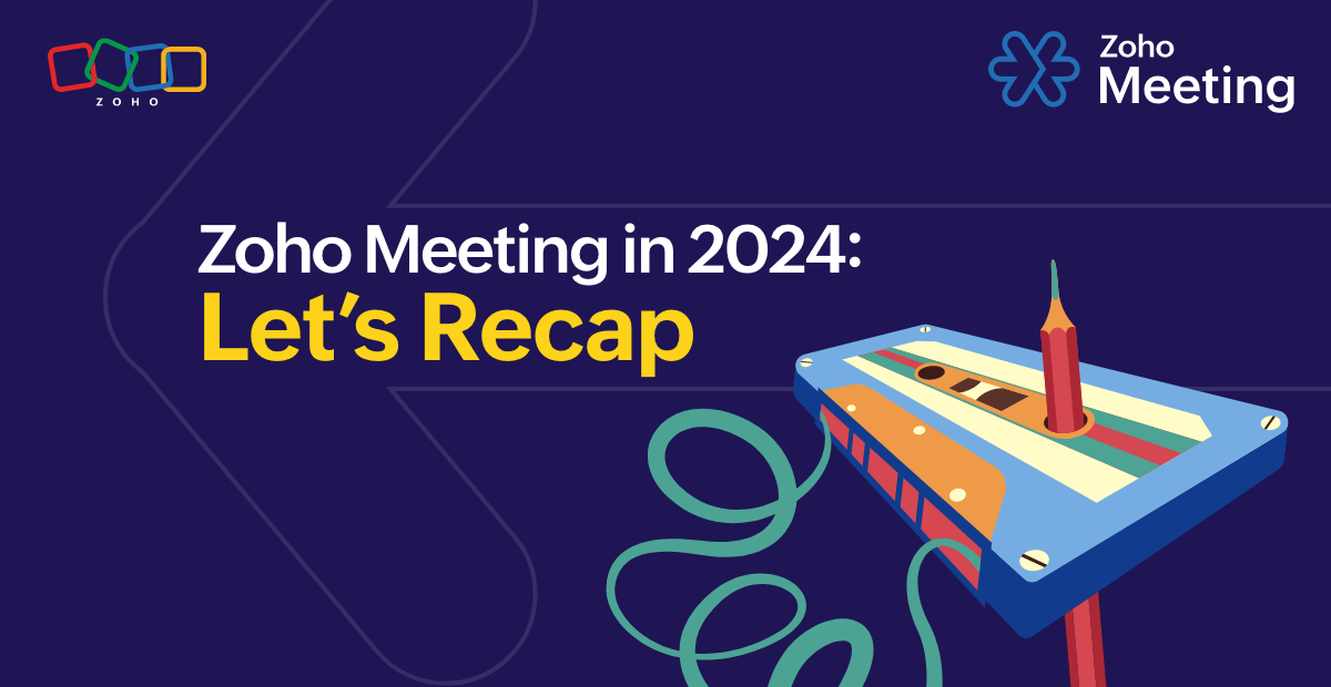 Zoho Meeting in 2024: Reflecting on the past, shaping the future