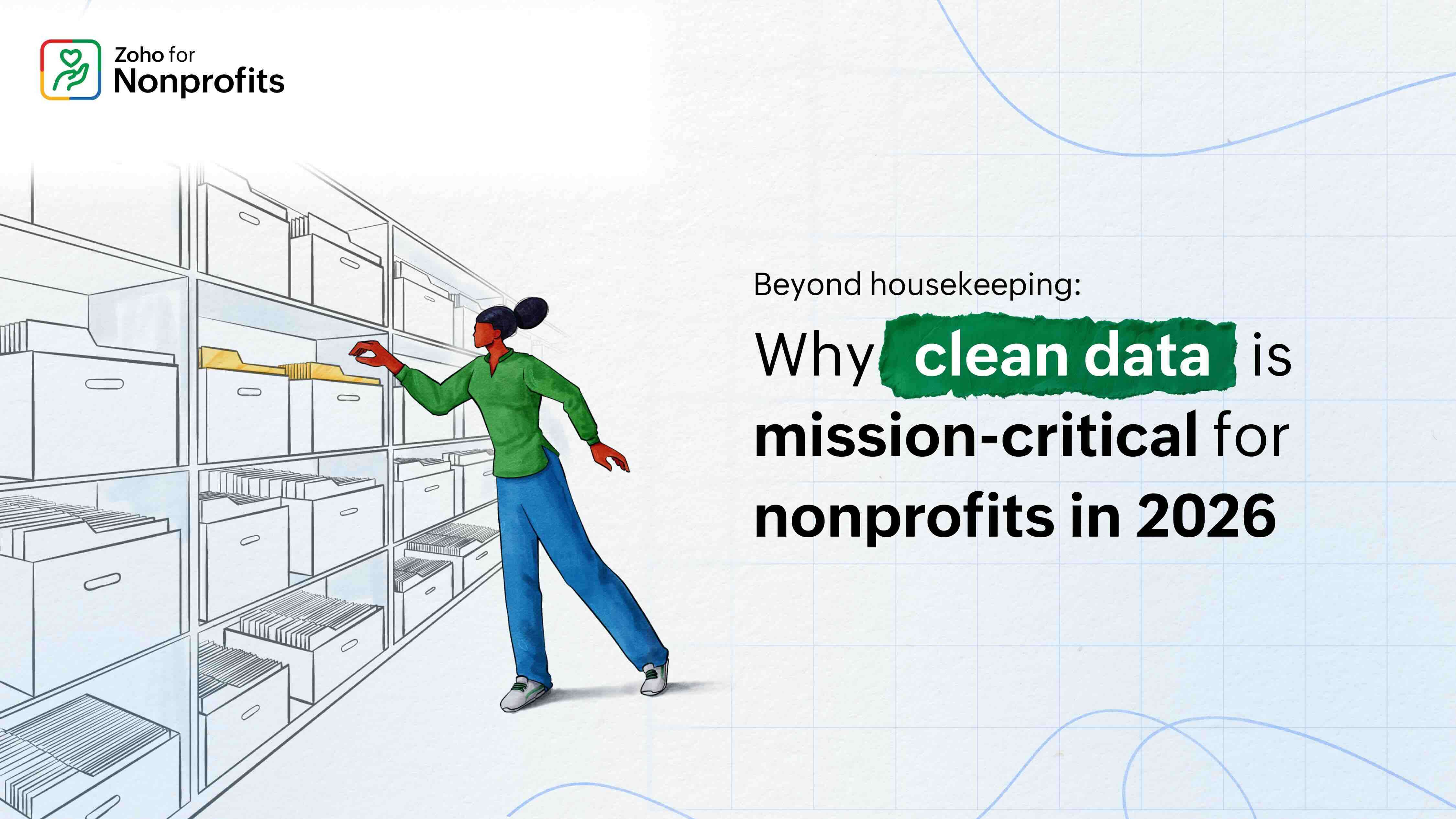 Beyond housekeeping: Why clean data is mission-critical for nonprofits in 2026