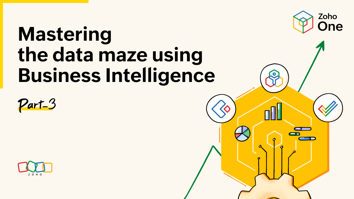  Mastering the data maze Exploring Business Intelligence within Zoho One Part 3