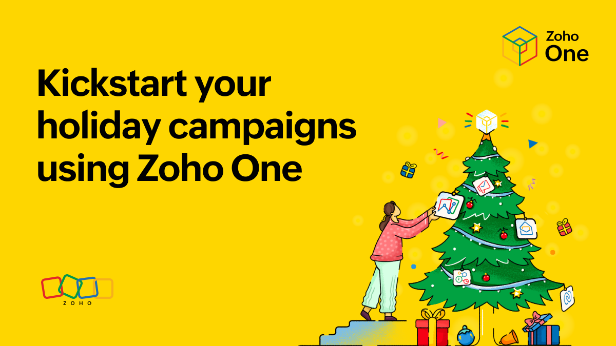 Kick-start your holiday campaigns using Zoho One