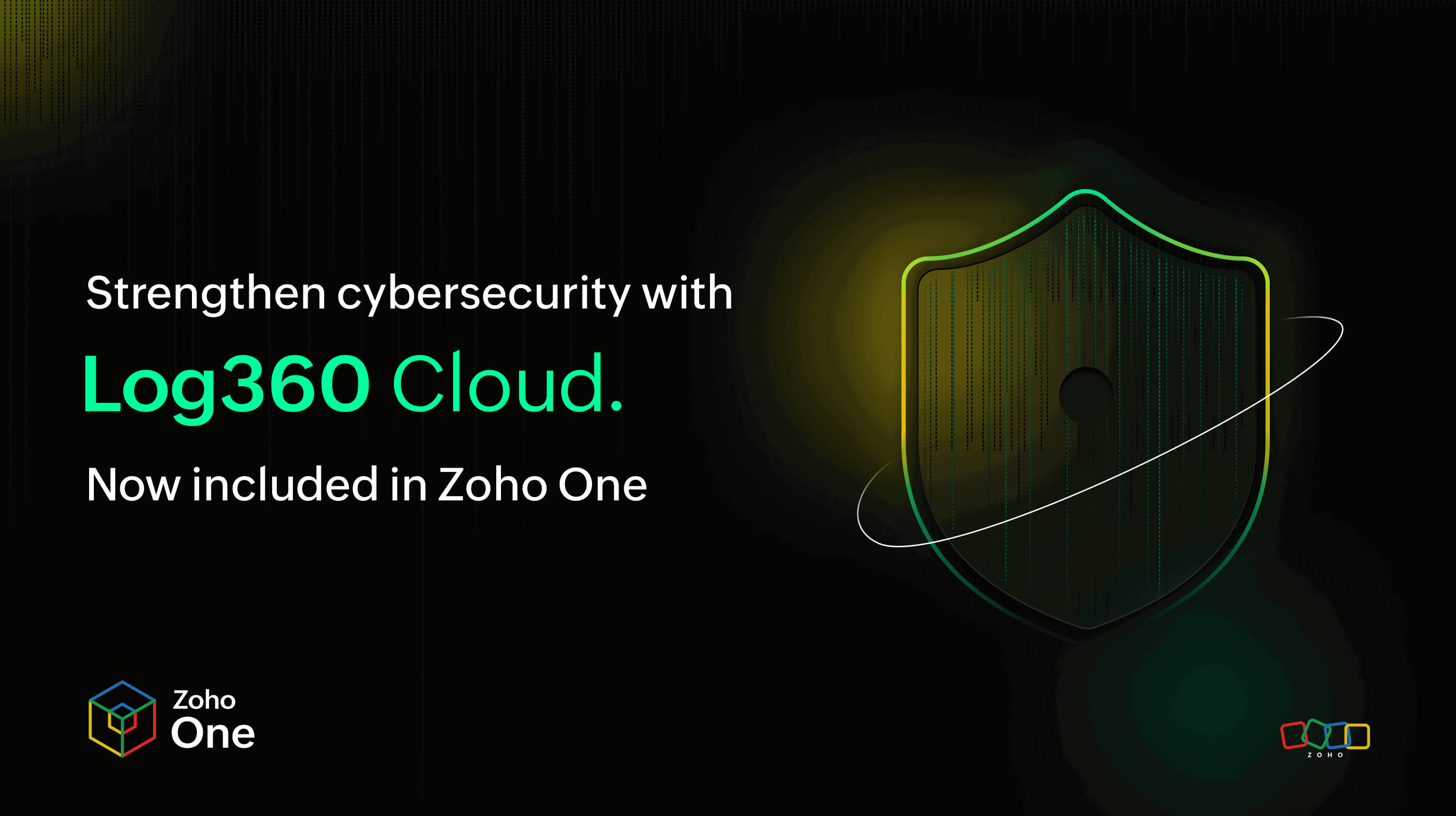 Strengthen cybersecurity with Log360 Cloud: Now included in Zoho One