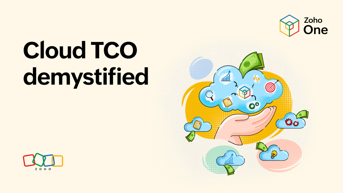 TCO demystified: Cloud costs and the Zoho One edge