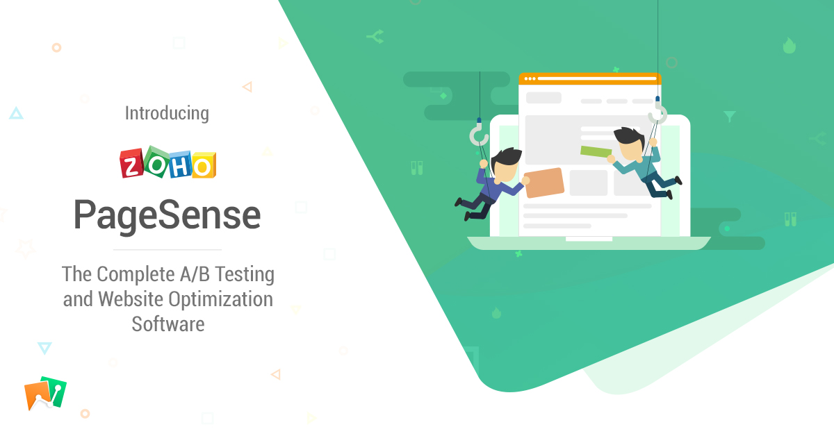 Introducing Zoho PageSense: The Complete A/B Testing and Website Optimization Software