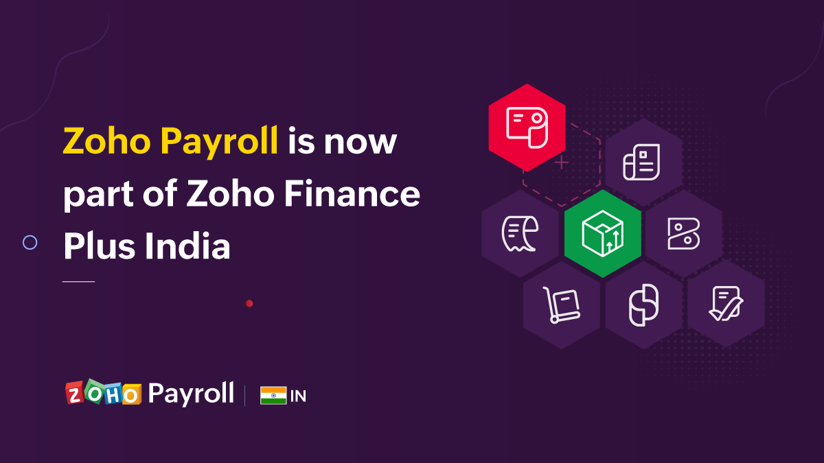 Zoho Payroll is now part of Zoho Finance Plus