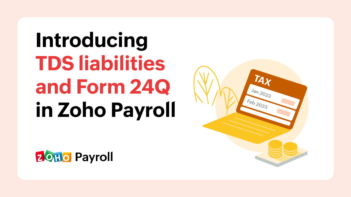 Track TDS liabilities and generate Form 24Q in Zoho Payroll