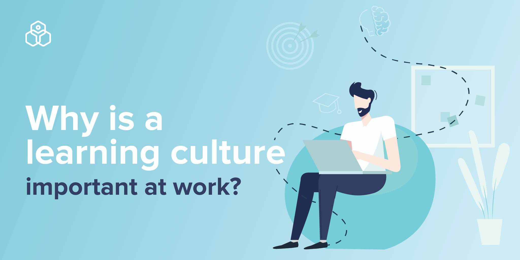 The importance of a learning culture at work