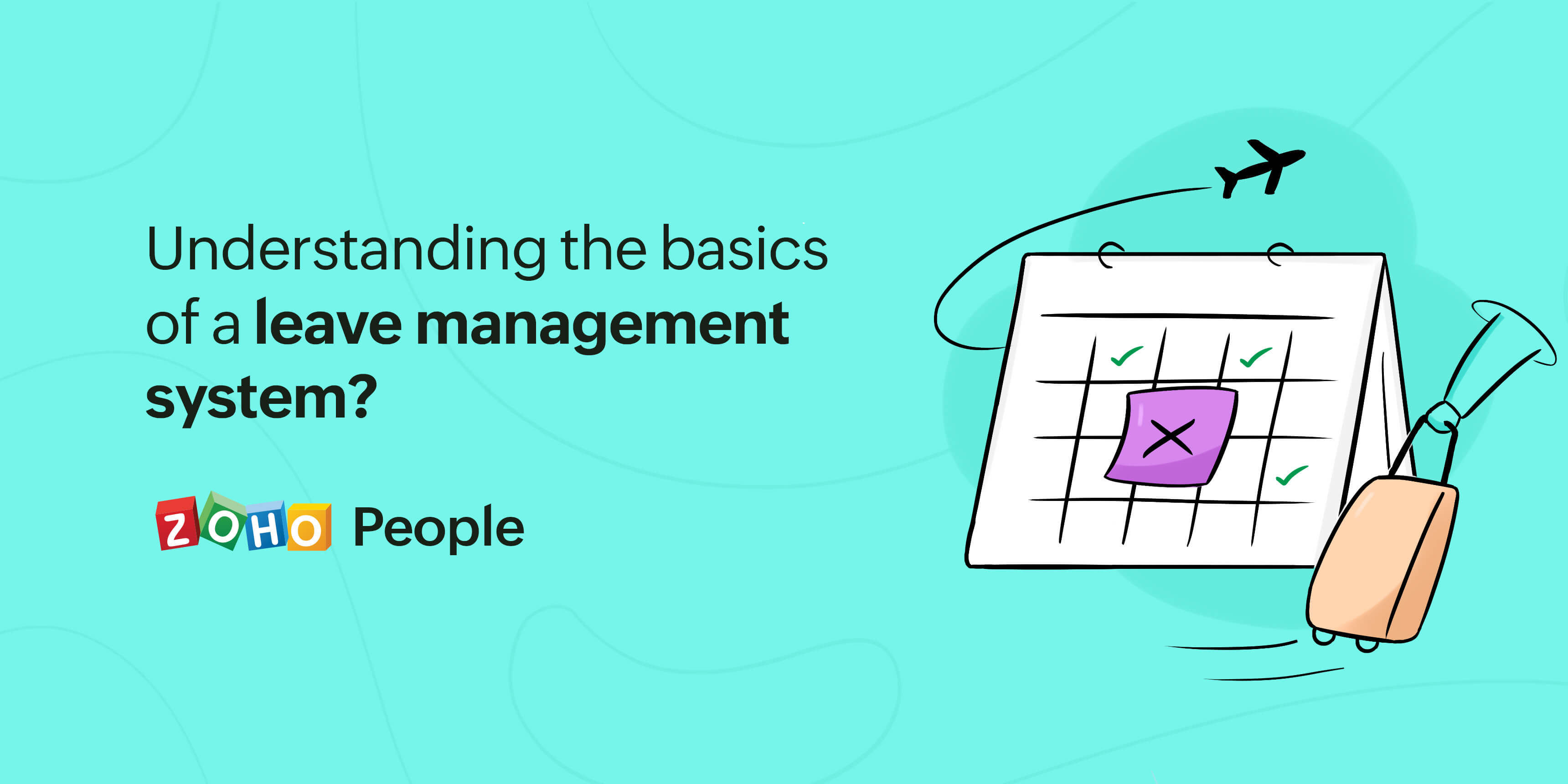 HR tech basics Leave management system 101 Zoho Blog