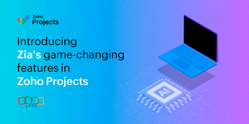 Introducing Zia's game-changing features in Zoho Projects