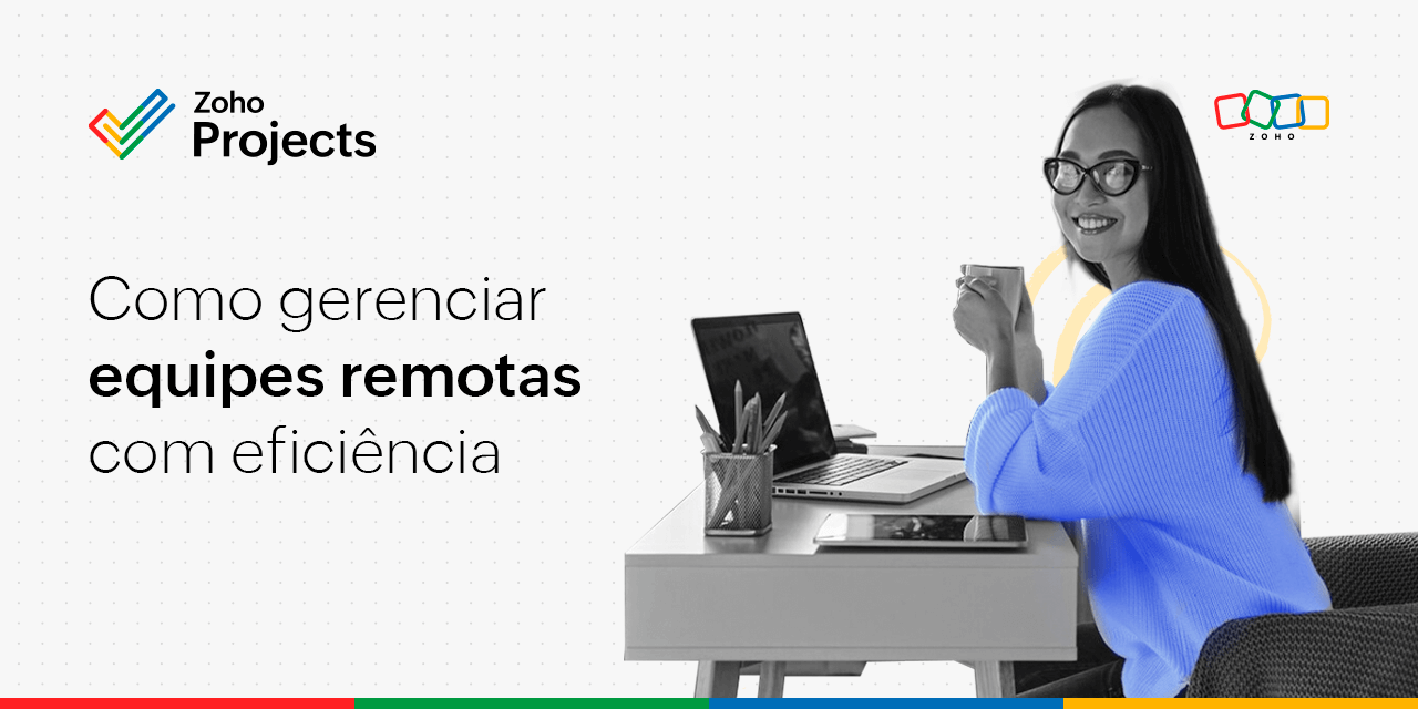 Como gerenciar equipes remotas com eficiência 
