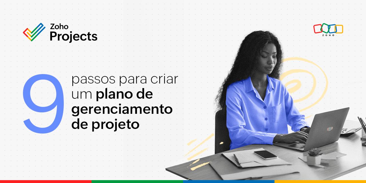 9 passos para criar um plano de gerenciamento de projeto