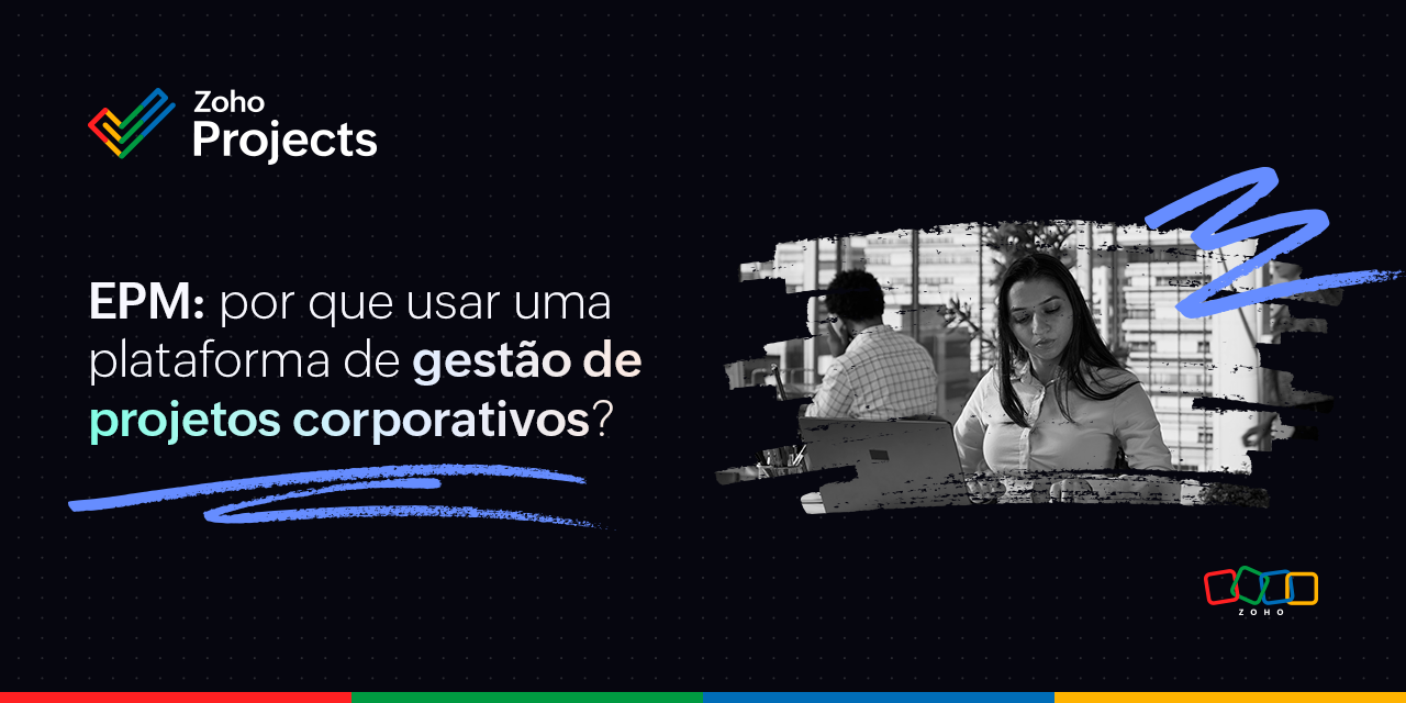 EPM: por que usar uma plataforma de gestão de projetos corporativos?