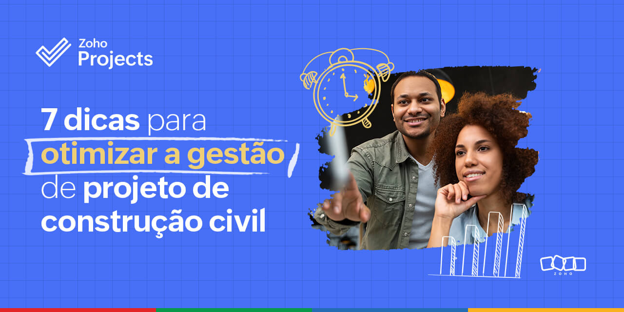 7 dicas para otimizar a gestão de projeto de construção civil
