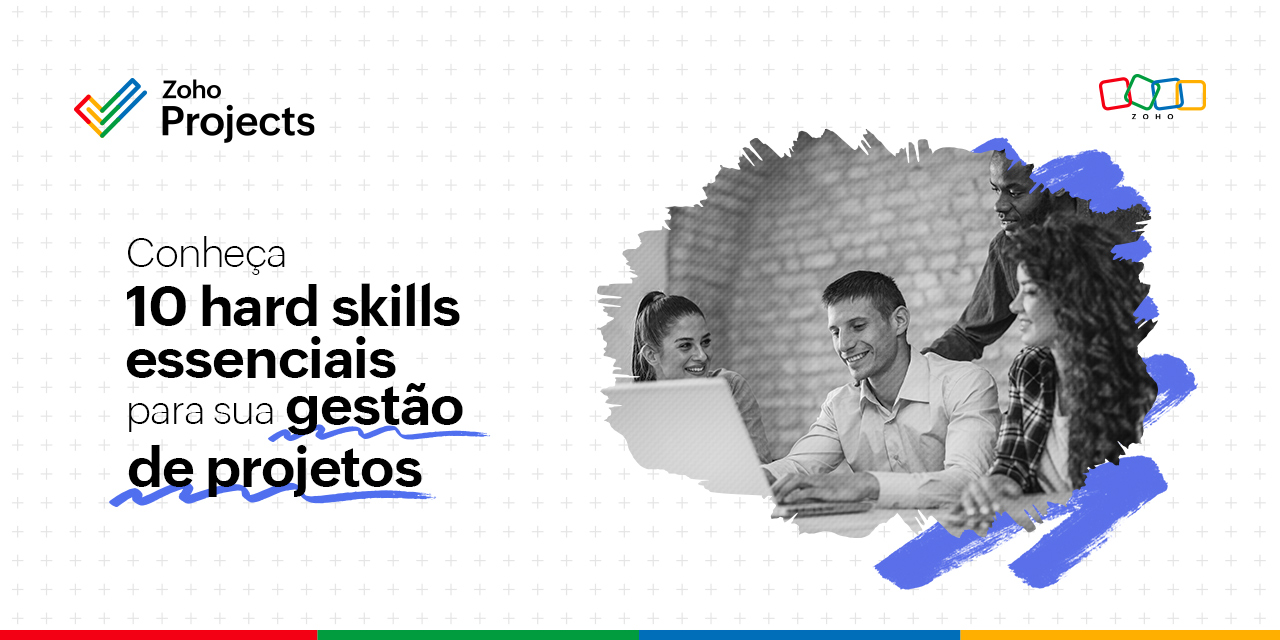 Conheça 10 hard skills essenciais para sua gestão de projetos