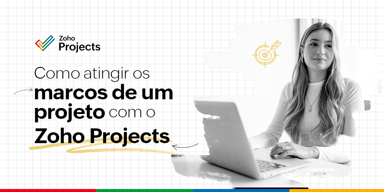 Como atingir os marcos de um projeto com o Zoho Projects