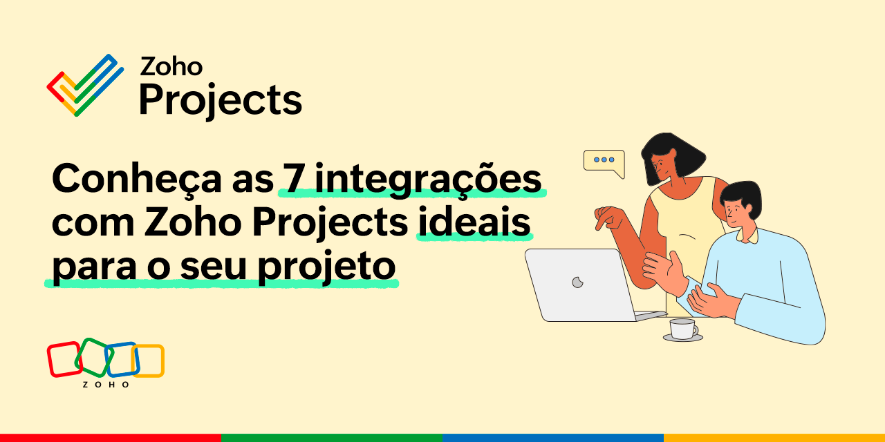 Conheça as 7 integrações com Zoho Projects ideais para o seu projeto