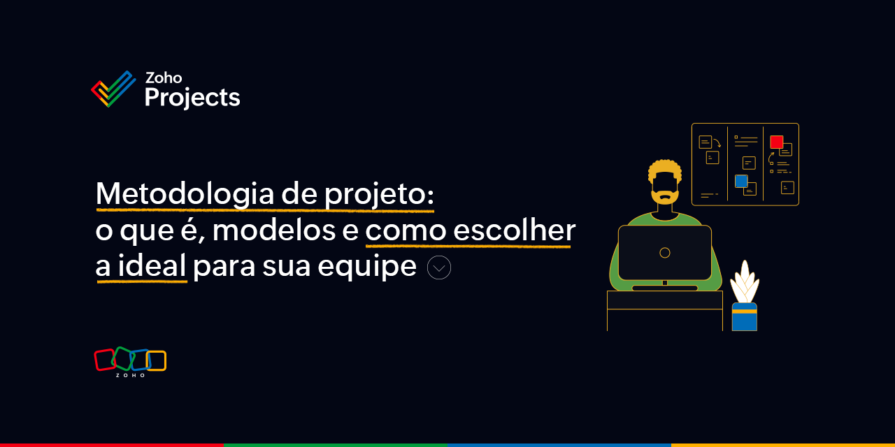 Metodologia de projeto: o que é, modelos e como escolher a ideal para sua equipe