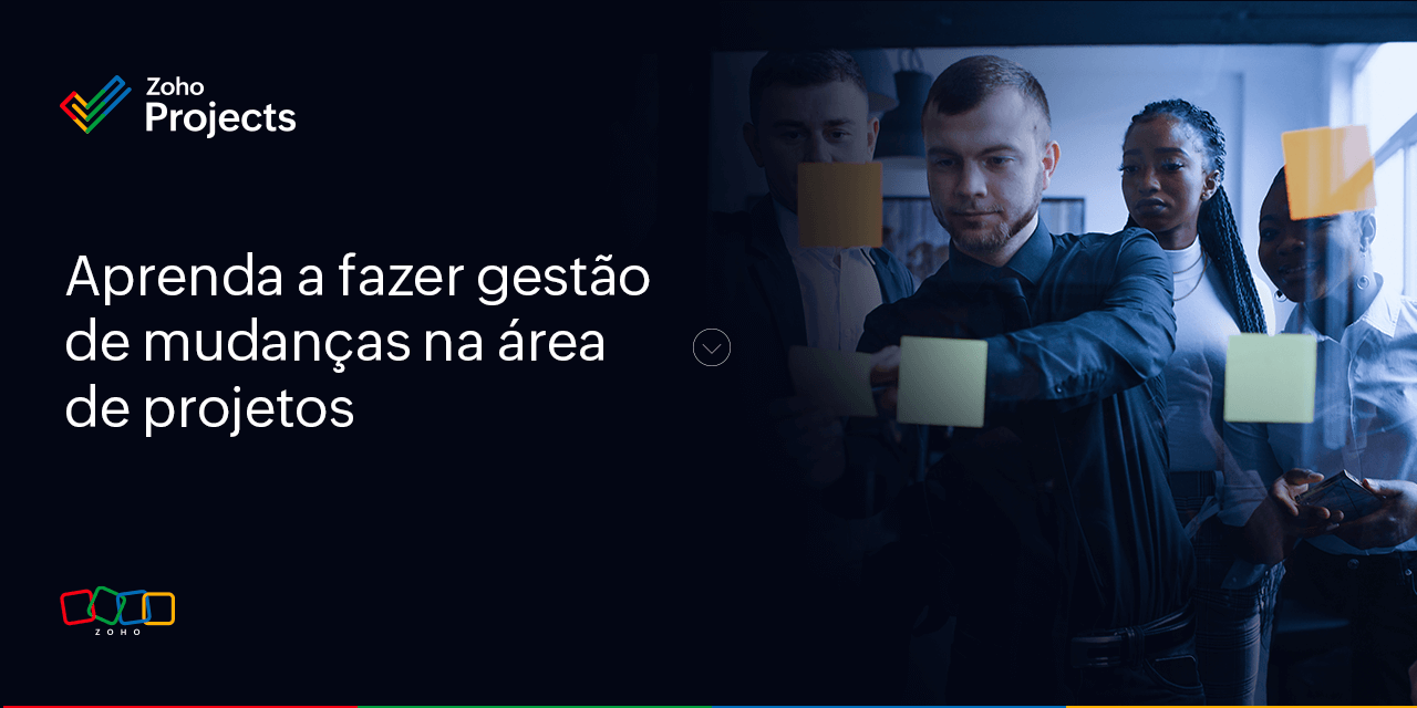 Aprenda a fazer gestão de mudanças na área de projetos