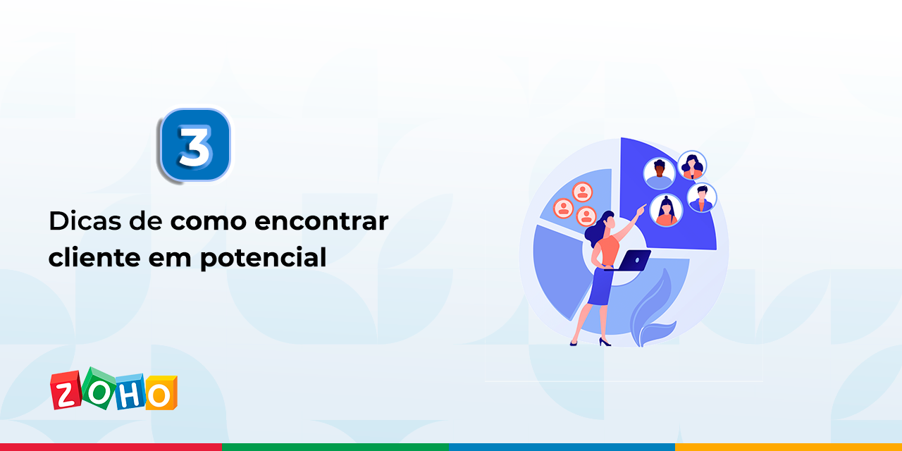 3 dicas de como encontrar cliente em potencial