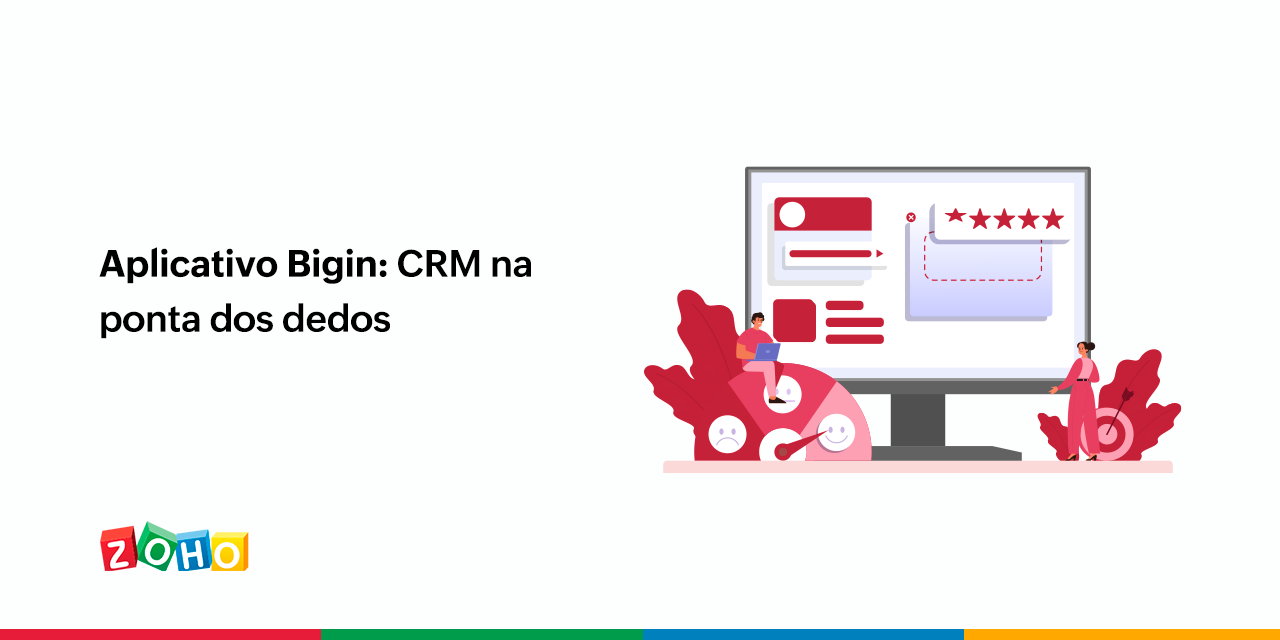 Aplicativo Bigin: CRM na ponta dos dedos