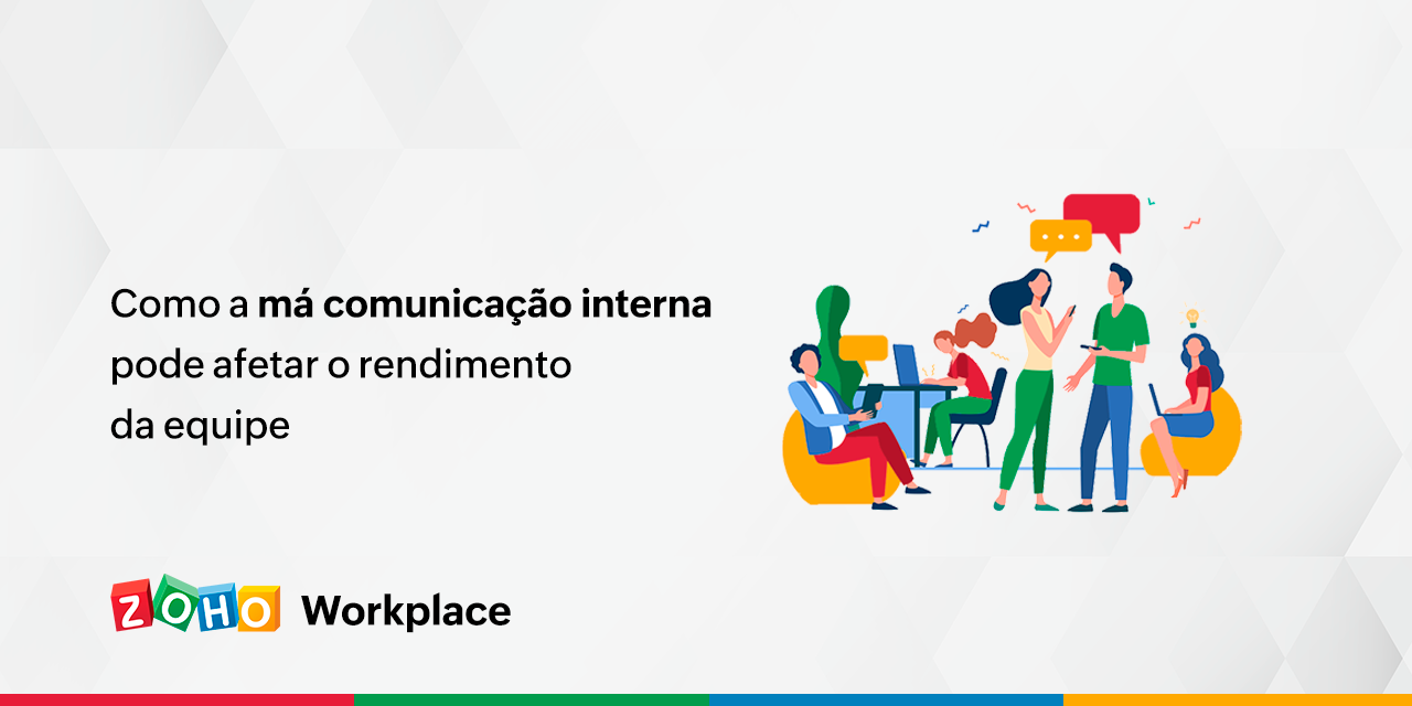 A má comunicação interna pode afetar o rendimento da equipe!