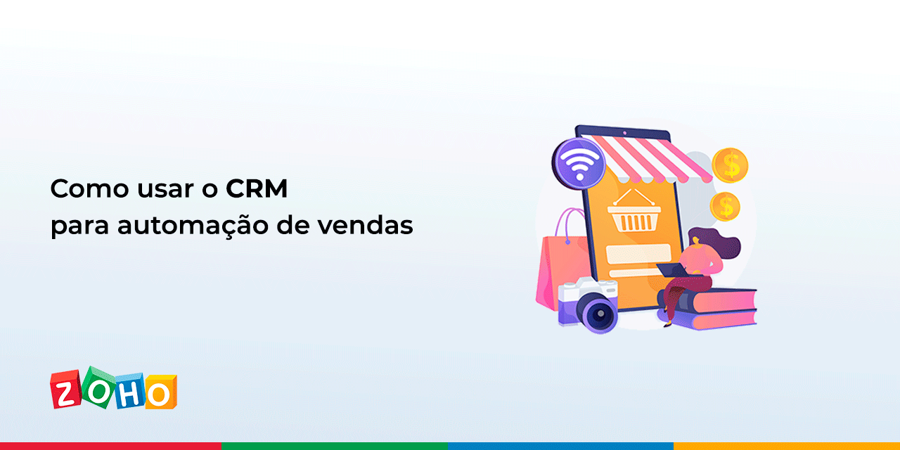 Como usar o CRM para automação de vendas