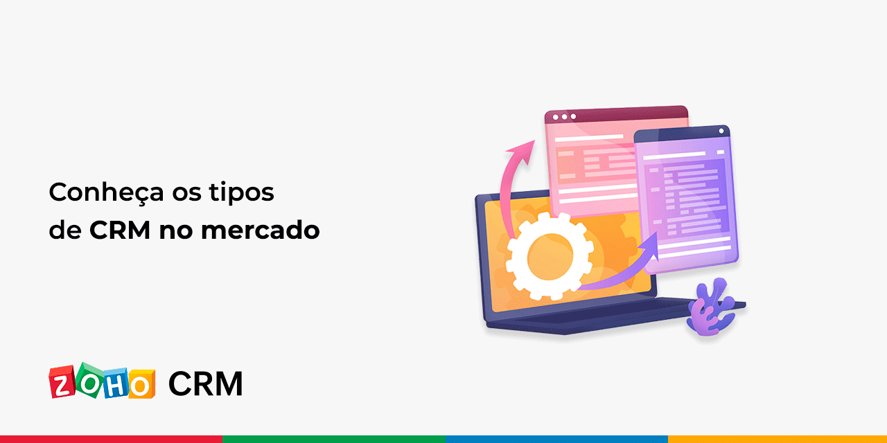 Conheça os tipos de CRM no mercado