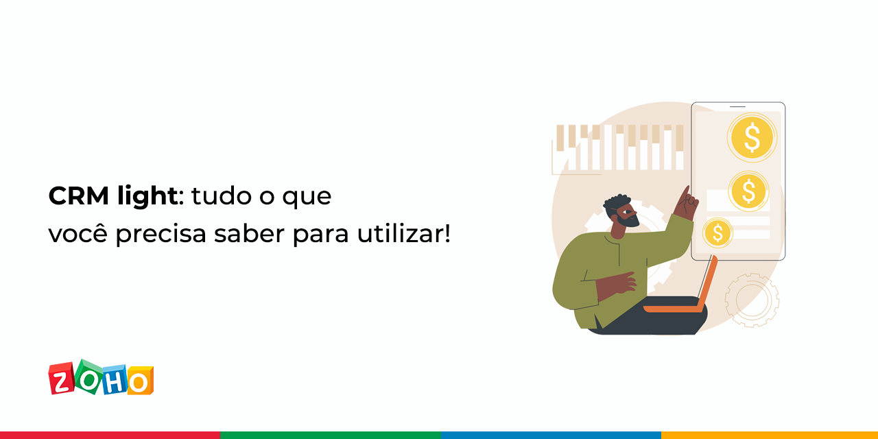 CRM light: tudo o que você precisa saber para utilizar!