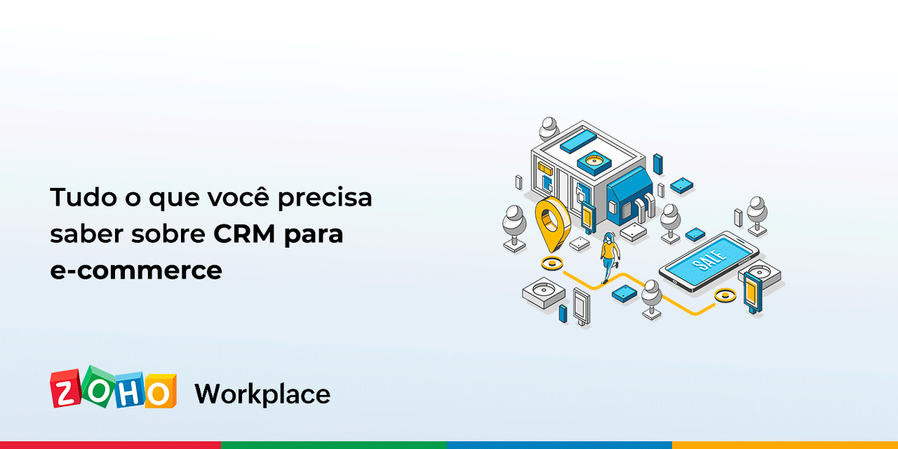 CRM para e-commerce: Tudo o que você precisa saber